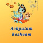 Achyutam Keshvam