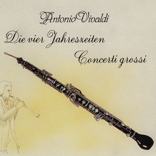 Antonio Vivaldi: Die vier Jahreszeiten, Concerto grossi