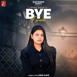 BYE FOREVER-ORAIfjIBUWw