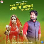 Banna Thore Daabriya Naino Me Kajal Kun Lagaiyo Sa