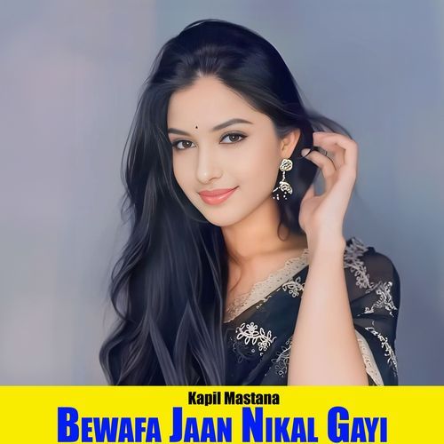 Bewafa Jaan Nikal Gayi