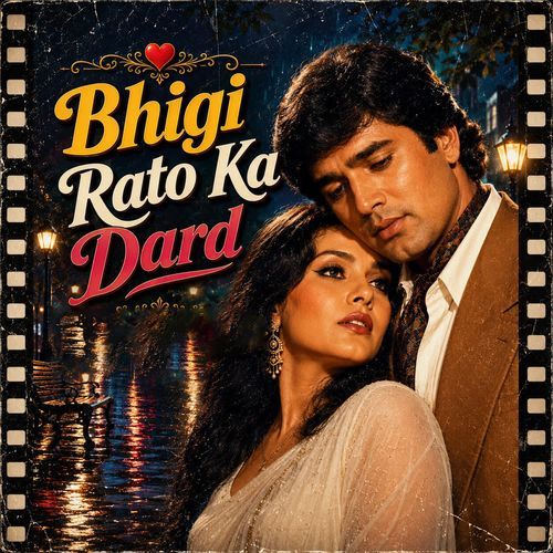 Bhigi Rato Ka Dard