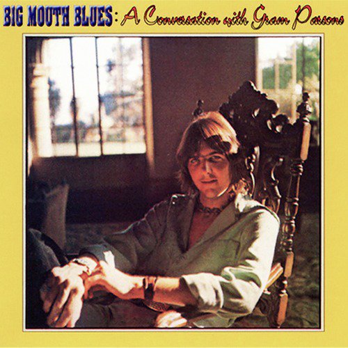 Big Mouth Blues: A Conversation with Gram Parsons_poster_image