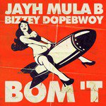 Bom 't (feat. Mula B, Bizzey & Dopebwoy)