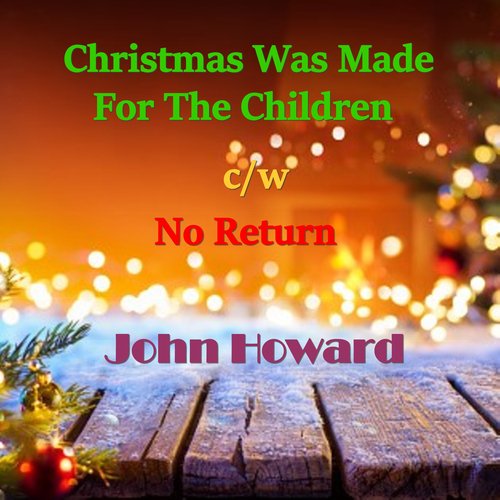 Christmas Was Made for the Children