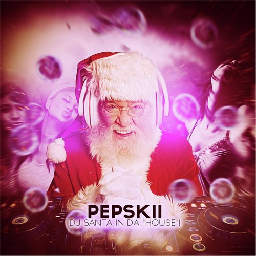 DJ Santa In da "House"!