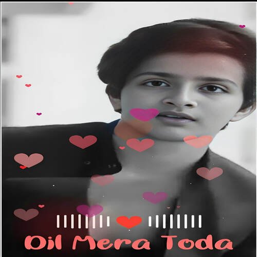 Dil Mera Toda