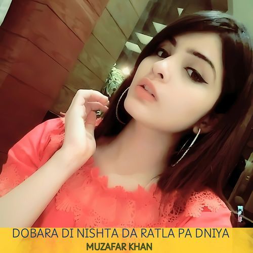 Dobara Di Nishta Da Ratla Pa Dniya