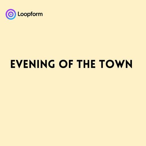 Evening of the Town