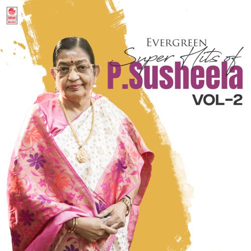 Evergreen Super Hits Of P.Susheela Vol-2