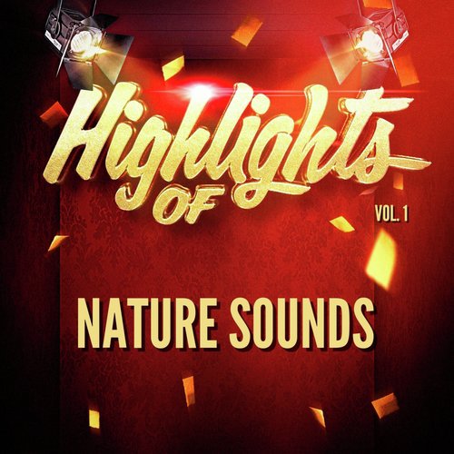Highlights of Nature Sounds, Vol. 1