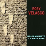 Ho camminato / A piedi nudi