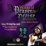 I'll Extol You Lord (Wings of Prayer & Praise)