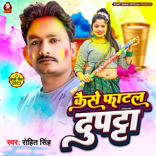 Kaise Fatal Duppata