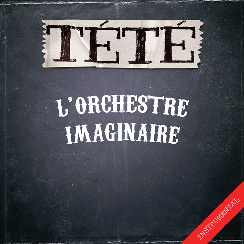 L&#039;orchestre imaginaire (Instrumentals)