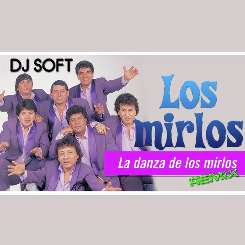 La Danza de los Mirlos (Remix)