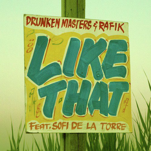 Like That (feat. Sofi De La Torre)