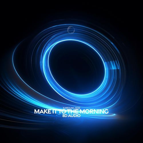 Make It To the Morning_poster_image