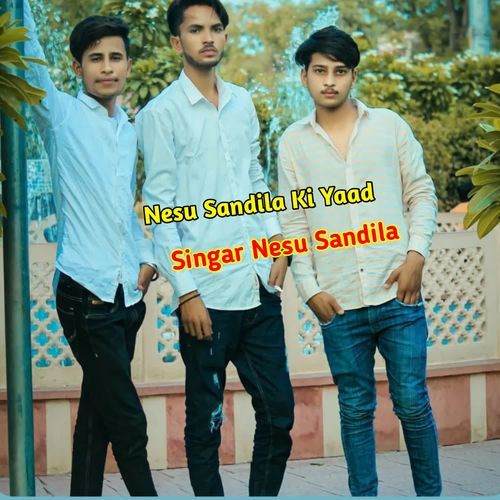 Nesu Sandila Ki Yaad