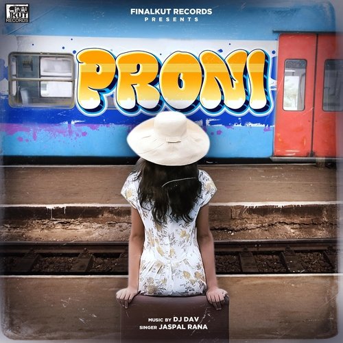 Proni (feat. Jaspal Rana)
