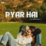 Pyar Hai