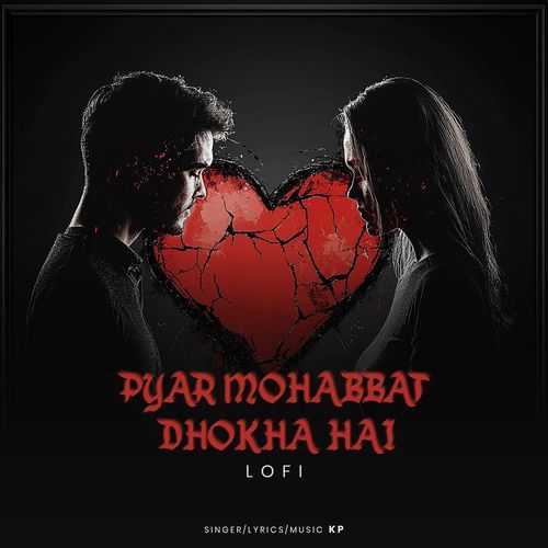 Pyar Mohabbat Dhoka Hai (Lofi)