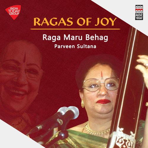Ragas of Joy - Raga Maru Behag