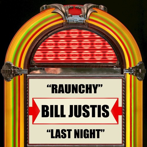 Raunchy / Last Night