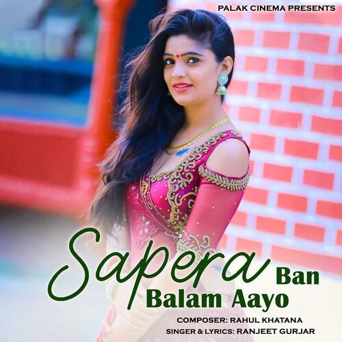 Sapera Ban Balam Aayo