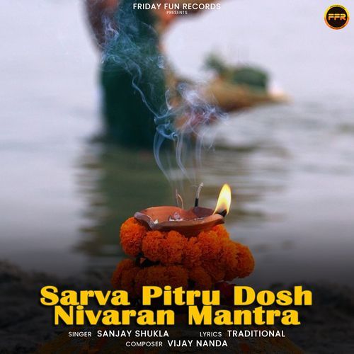 Sarva Pitru Dosh Nivaran Mantra