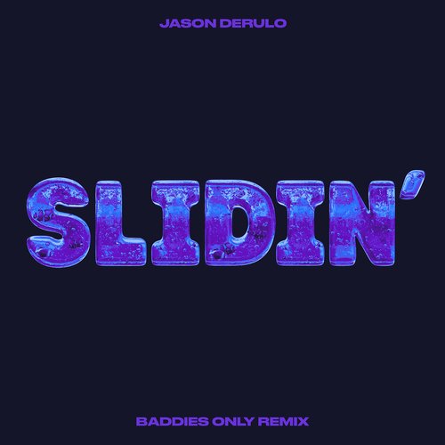 Slidin&#039; (BADDIES ONLY Remix)_poster_image