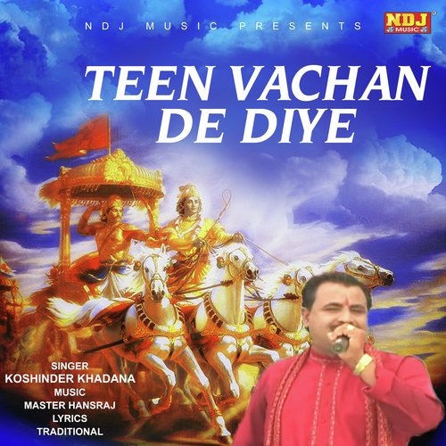 Teen Vachan De Diye