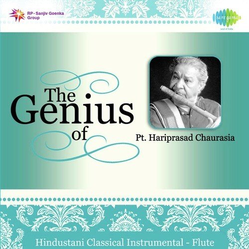 The Genius Of Pt. Hariprasad Chaurasia