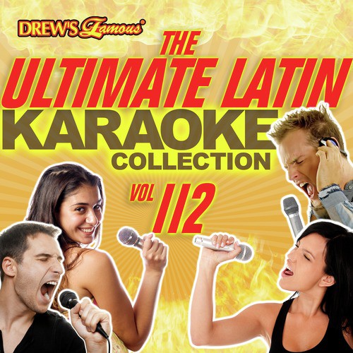 The Ultimate Latin Karaoke Collection, Vol. 112