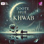 Toote Hue Khwab