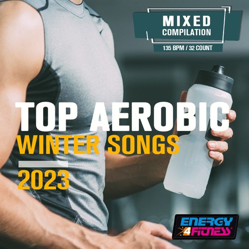 Top Aerobic Winter Songs 2023 (15 Tracks Non-Stop Mixed Compilation For Fitness & Workout - 135 Bpm / 32 Count)