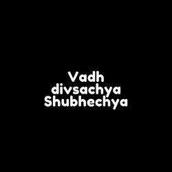 Vadhdivsachya Shubhechya-PBwIdD8GWVk