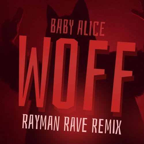 WOFF (Rayman Rave Remix)_poster_image