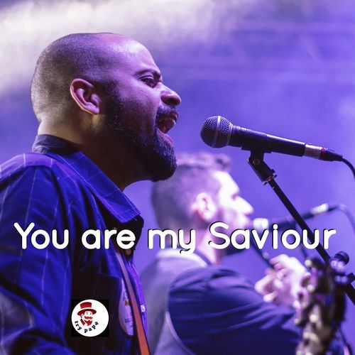 You Are My Saviour