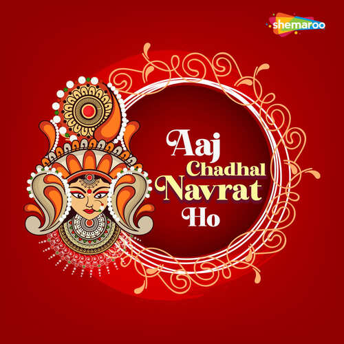 Aaj Chadhal Navrat Ho