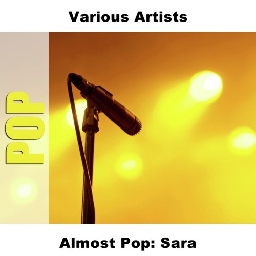 Almost Pop: Sara