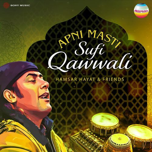 Apni Masti (Sufi Qawwalis)
