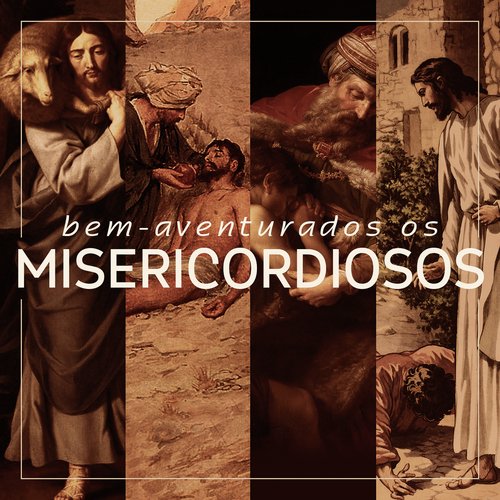 Bem-Aventurados os Misericordiosos_poster_image