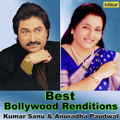 Best Bollywood Renditions - Kumar Sanu and Anuradha Paudwal