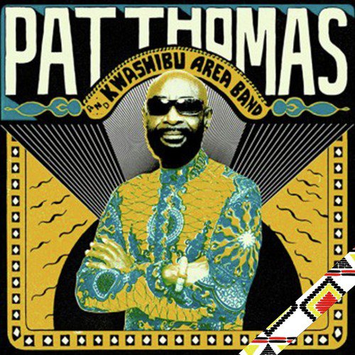 Best of Pat Thomas Ghana Highlife