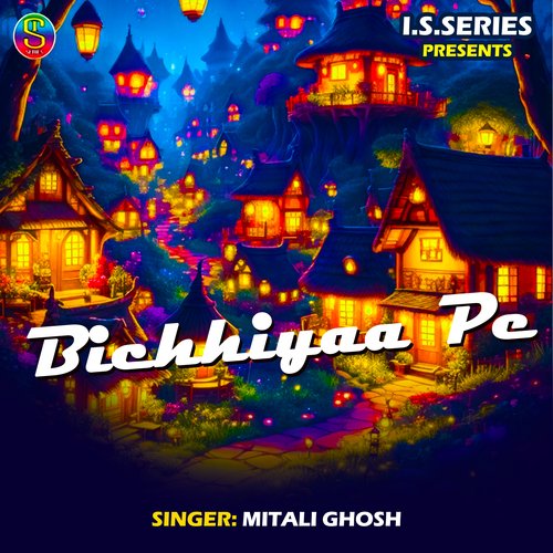 Bichhiyaa Pe
