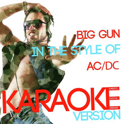 Big Gun (In The Style Of Ac/Dc) [Karaoke Version] - Single Songs.