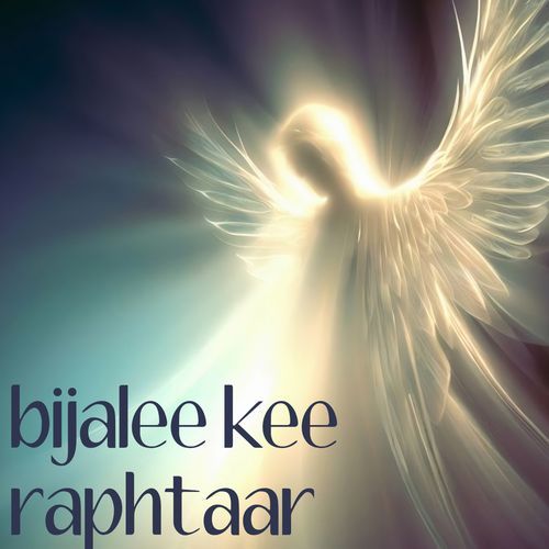 Bijalee Kee Raphtaar