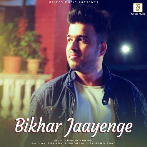 Bikhar Jaayenge (Studio)