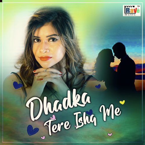 Dhadka Tere Ishq Me